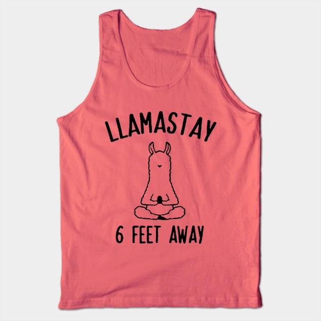 Llama Stay 6 Feet Away Tank Top by skgraphicart89